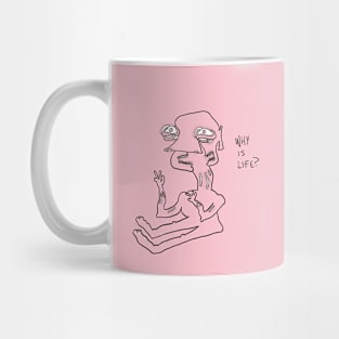 Why is Life? Mug